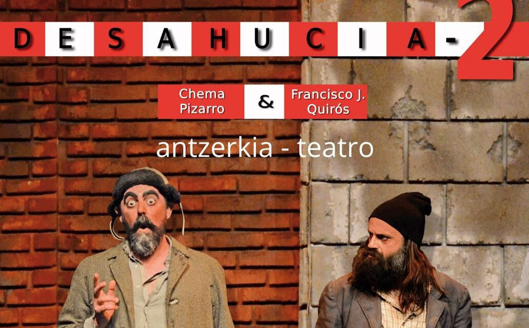 Antzerkia – Teatro: Desahucia2