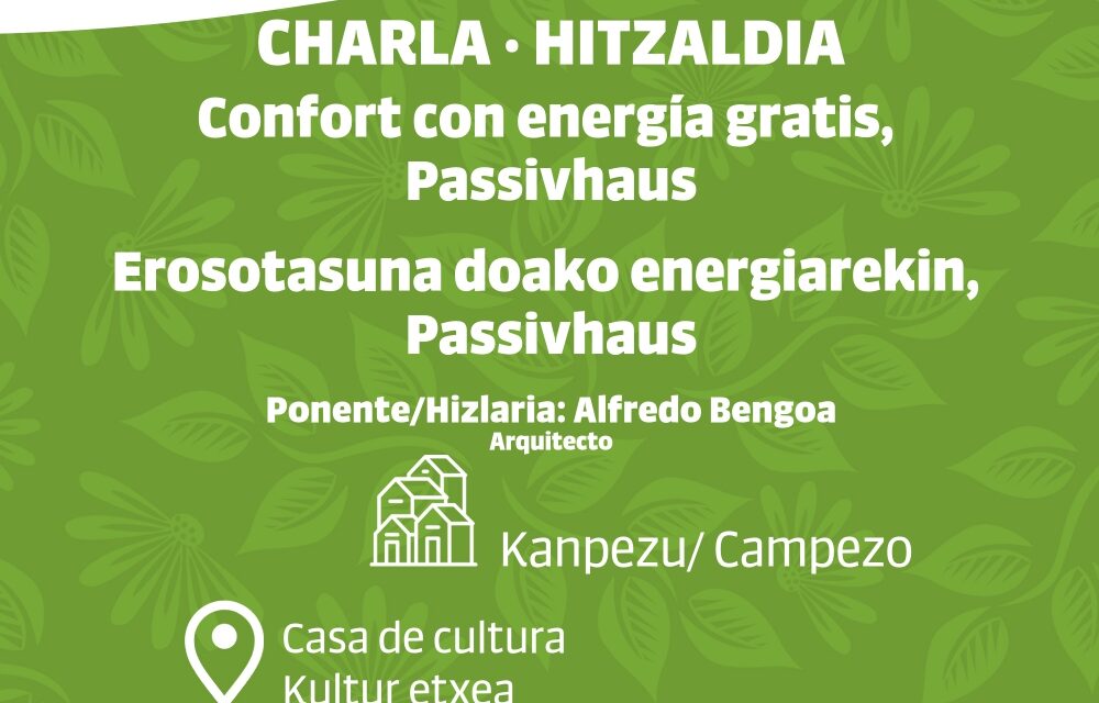 Charla-Hitzaldia: Confort con energía gratis, Passivhaus (Azaroak 12 de noviembre, 18:00)