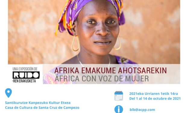 Erakusketa-Exposición: África con voz de mujer – Afrika emakume ahotsarekin