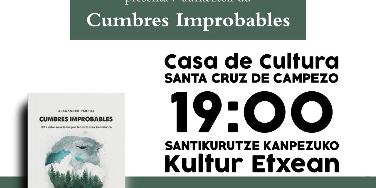 Presentación del libro «Cumbres Improbables»
