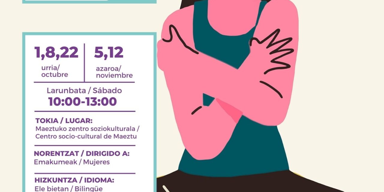 Aprender a cuidarse y quererse bien. Gure burua ondo zaindu eta maitatzen ikasi (Maeztu, urria_azaroa/octubre-noviembre).