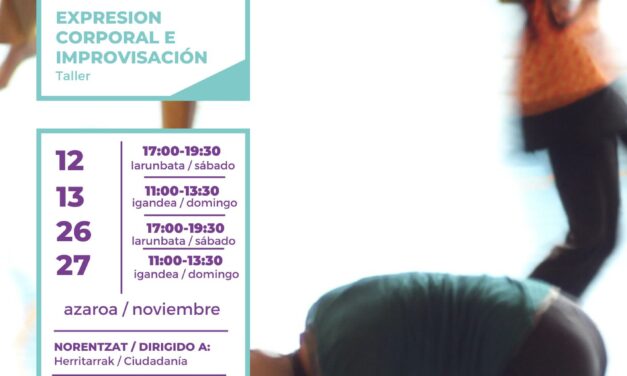 Taller: Expresión corporal e improvisación (Lagrán,  azaroak 12,13, 26, 27 de noviembre)