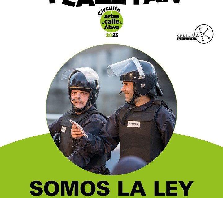 Somos la ley (Bernedo, uztailak 28 de julio).