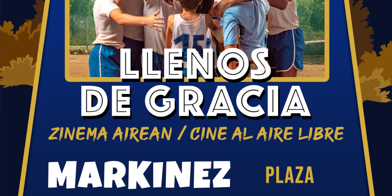 Zinema airean / Cine al aire libre (Markinez, abuztuak 15 de agosto)