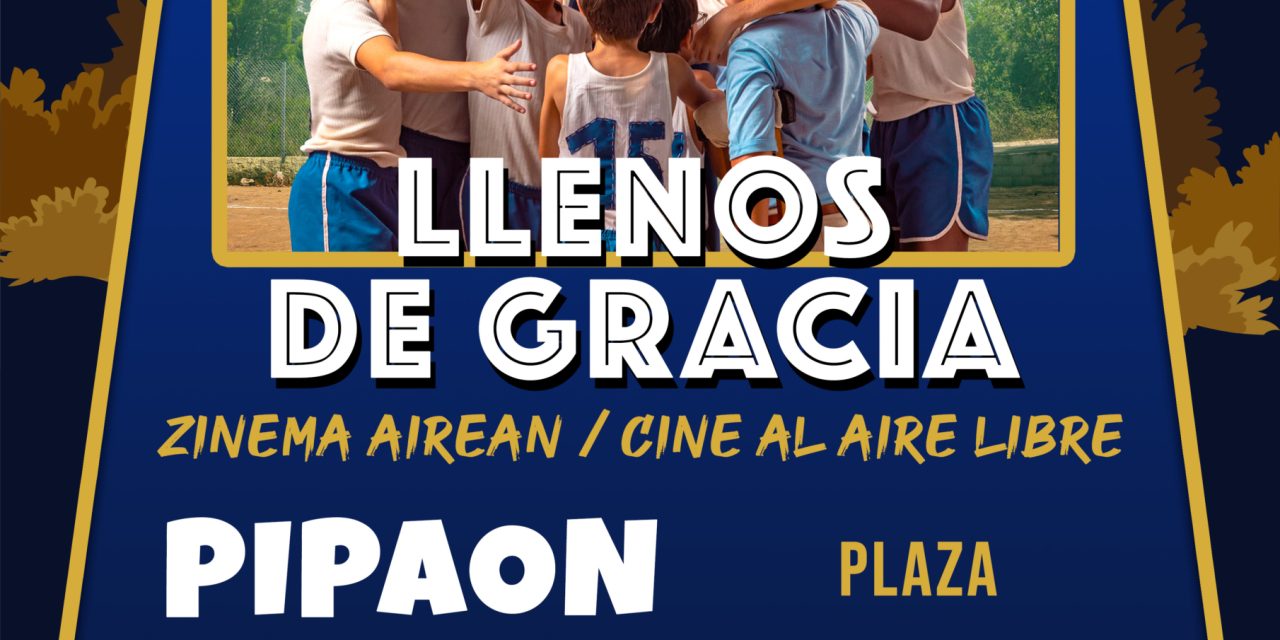Zinema airean – Cine al aire libre (Pipaón, abuztuak 16 de agosto).
