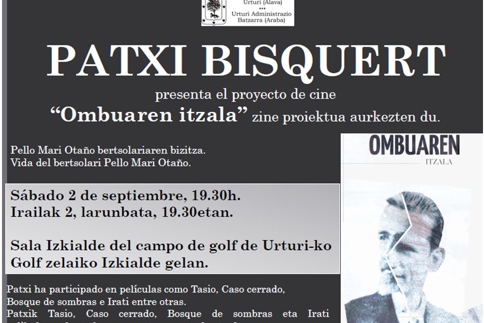 Patxi Bisquert: «Ombuaren Itzala» (Urturi, irailak 2 de septiembre)