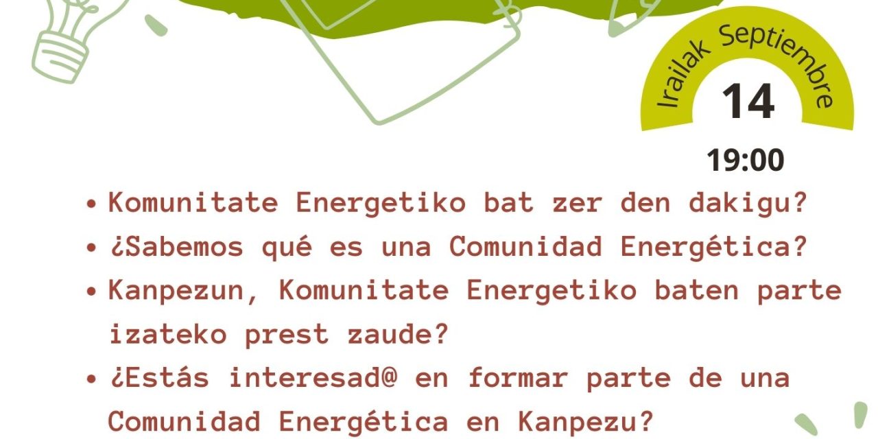 Charla-Hitzaldia: Comunidades energéticas (Kanpezuko Kultur Etxea, irailak 14 de septiembre)