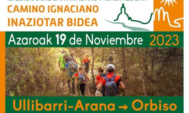 Camino Ignaciano – Inaziotar Bidea. Uribarri Harana-Orbiso (Ullibarri Arana, azaroak 19 de noviembre).