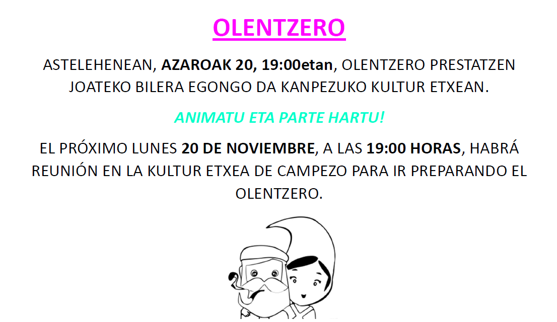 Bilera/Reunión: Olentzero (Kanpezuko Kultur Etxea, azaroak 20 de noviembre).