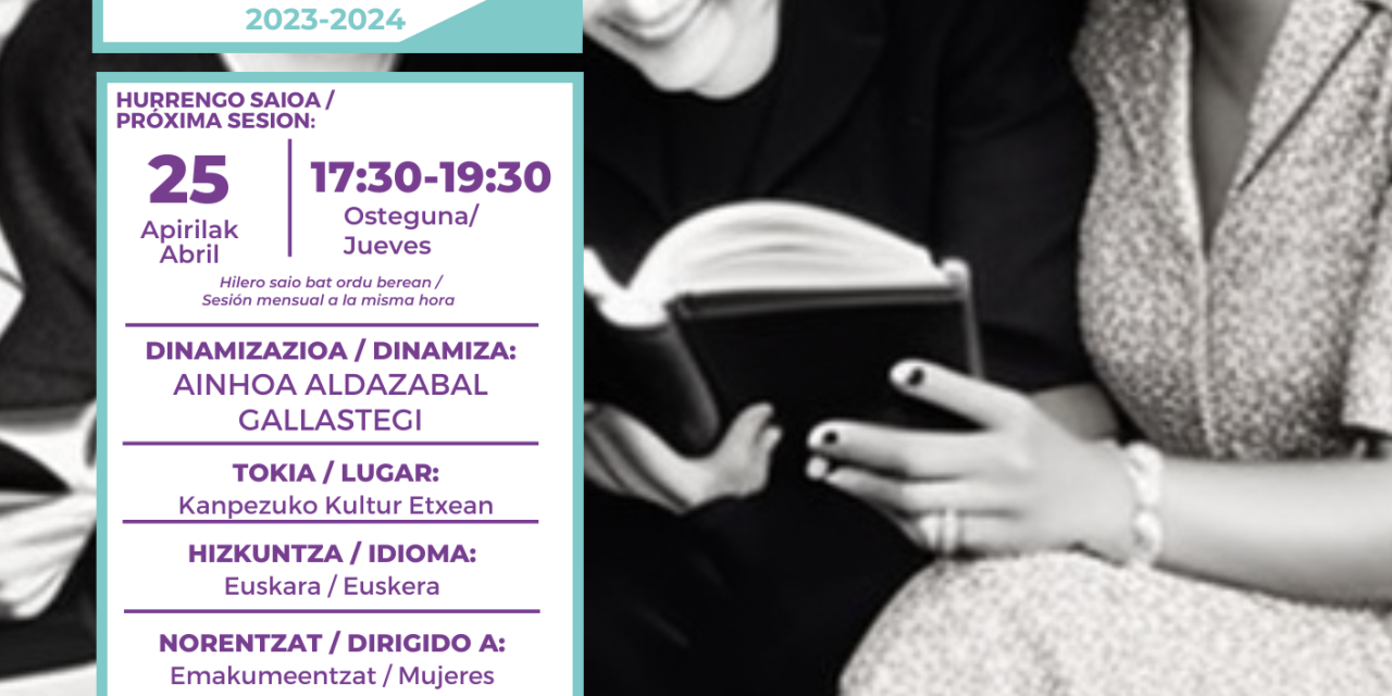 Irakurketa Klub feminista euskaraz (Kanpezuko Kultur Etxea, apirilak 25 de abril).