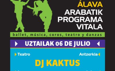 DJ Kaktus (San Vicente de Arana, uztailak 6 de julio).