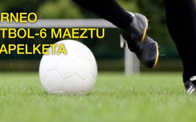 Torneo Futbol-6 Maeztu Txapelketa 2024 (Zumalde, abuztuak 17 de agosto).