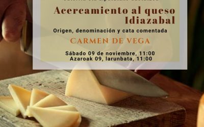Tailerra/Taller: Idiazabal gaztara hurbiltzera. Acercamiento al queso Idiazabal (Lagrán, azaroak 9 de noviembre).