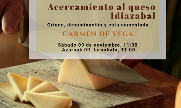 Tailerra/Taller: Idiazabal gaztara hurbiltzera. Acercamiento al queso Idiazabal (Lagrán, azaroak 9 de noviembre).