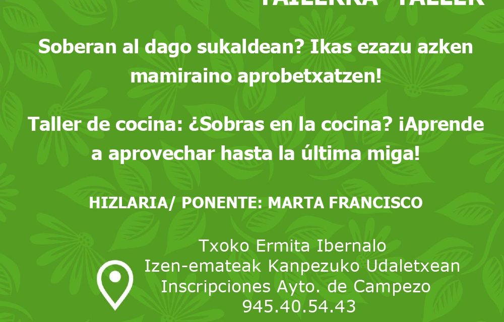 Tailerra/Taller: ¿Sobras en la cocina? ¡Aprende a aprovechar hasta la última miga! (Ibernalo, abenduak 13 de diciembre).