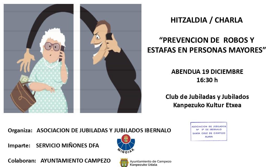 Hitzaldia/Charla: Prevención de robos y estafas en personas mayores (Kanpezuko Kultur Etxea, abenduak 19 de diciembre).