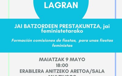 Jai Batzordeeen prestakuntza, jai feministetarako (Lagran, maiatzak 9 de mayo)