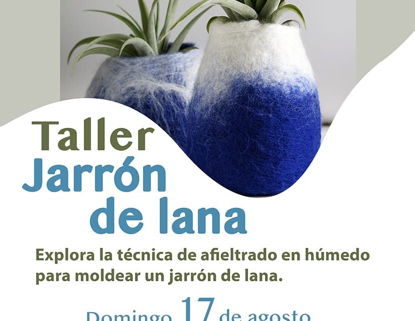Taller Jarrón de lana (Lagrán, abuztuak 17 de agosto).